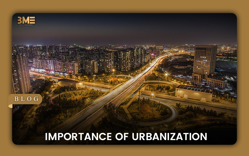 Importance of Urbanization 